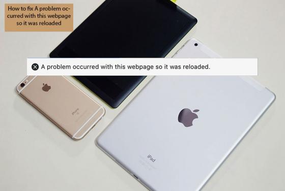 Wie beheben Sie das Problem 'A Problem Occurred With This Webpage So It Was Reloaded'?