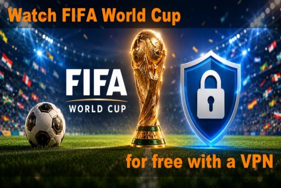 So schauen Sie die FIFA WM 2026 kostenlos mit einem VPN