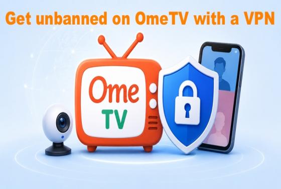 So heben Sie 2026 mit einem VPN die Sperre bei OmeTV auf | Die Top 5