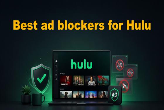 Die 5 besten Werbeblocker für Hulu im Jahr 2026