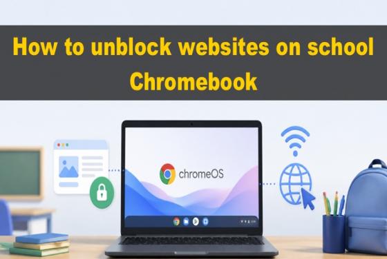 So entsperren Sie Websites auf einem Schul-Chromebook im Jahr 2026