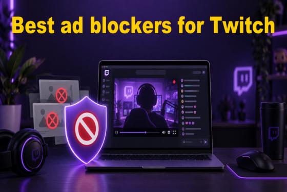 Beste Werbeblocker für Twitch im Jahr 2026 | Top 5 der Favoriten